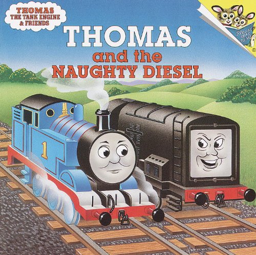 Thomas and the Naughty Diesel (Thomas the Tank Engine & Friends) (9780613825009) by Awdry, W.