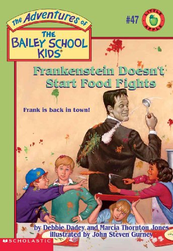 Frankenstein Doesn't Start Food Fights (Turtleback School & Library Binding Edition) (9780613827546) by Jones, Marcia Thornton; Dadey, Debbie