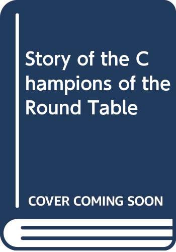 9780613839006: Story of the Champions of the Round Table