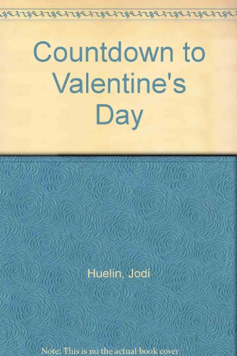 Countdown to Valentine's Day (9780613850131) by Huelin, Jodi