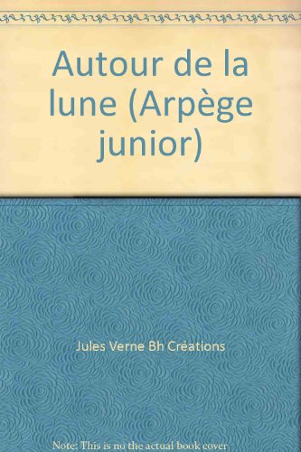 9780613853316: Autour de la lune (Arpge junior)