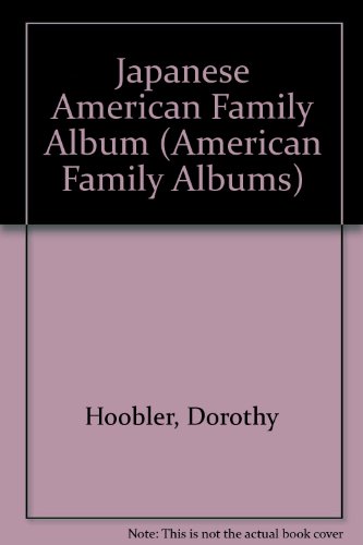 9780613859981: Japanese American Family Album (American Family Albums)