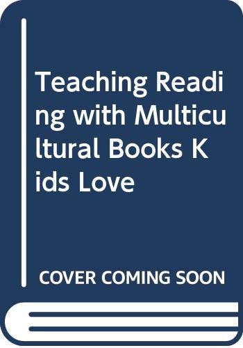 Teaching Reading with Multicultural Books Kids Love (9780613860697) by [???]