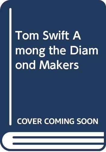 Tom Swift Among the Diamond Makers (9780613860901) by [???]