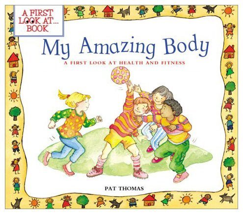 9780613861786: My Amazing Body: A First Look at Health and Fitness