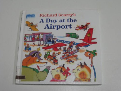 9780613862516: Richard Scarry's a Day at the Airport (Random House Picturebacks)