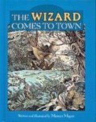 Wizard Comes to Town (9780613868426) by Mercer Mayer