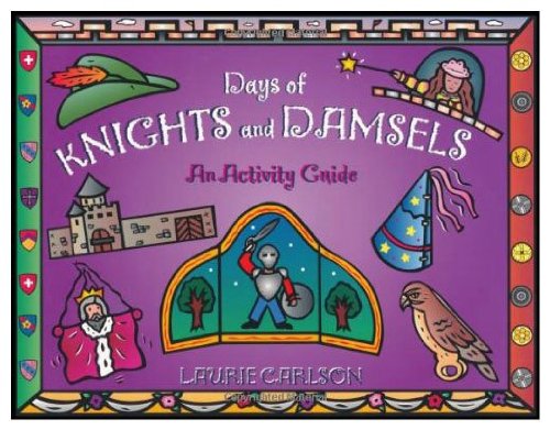 9780613868716: Days of Knights and Damsels: An Activity Guide