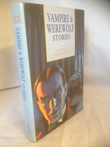 Vampire & Werewolf Stories (9780613869478) by Alan Durrant