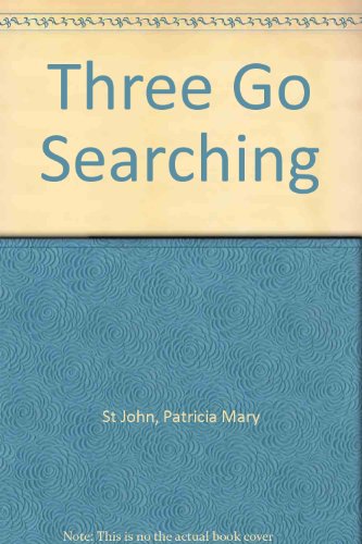 9780613870122: Three Go Searching
