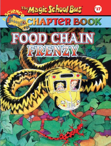 Food Chain Frenzy (Turtleback School & Library Binding Edition) (Magic School Bus Chapter Book) (9780613875967) by Capeci, Anne