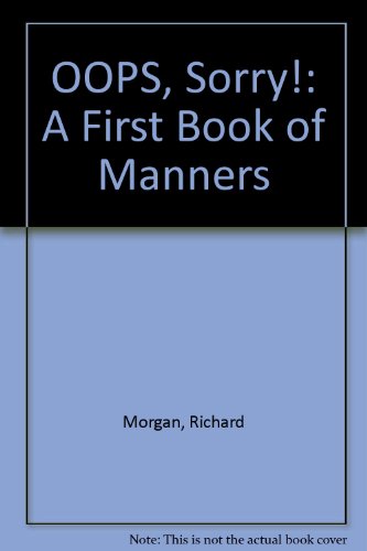 9780613877572: Title: OOPS Sorry A First Book of Manners