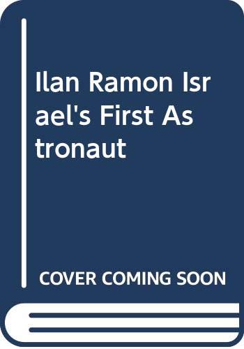 Ilan Ramon Israel's First Astronaut (9780613880428) by Tanya Lee Stone