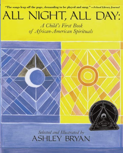 All Night, All Day: A Child's First Book of African-American Spirituals (9780613880701) by [???]