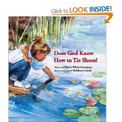 Does God Know How to Tie Shoes? (9780613881173) by Nancy White Carlstrom