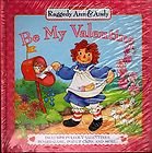 Be My Valentine (Classic Raggedy Ann & Andy) (9780613881616) by Inches, Alison; Gruelle, Johnny; Morebeek, Kees