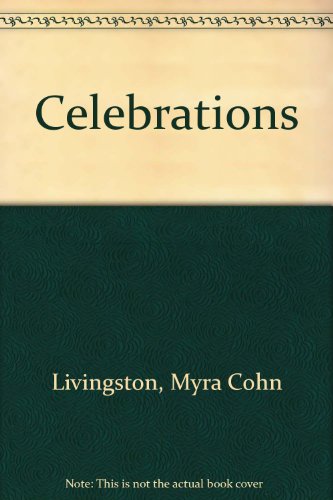 Celebrations (9780613882675) by Livingston, Myra Cohn