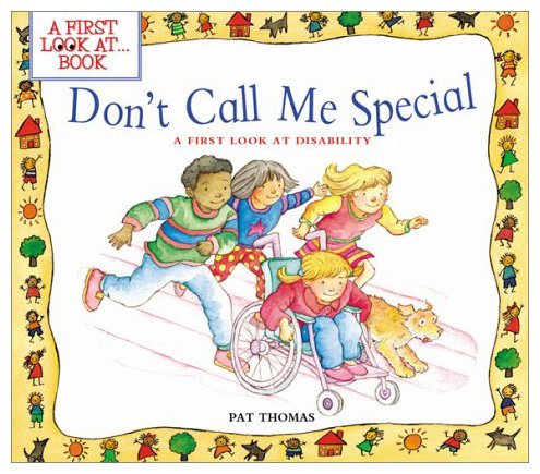 9780613882903: Dont Call Me Special a 1st Look at Disability
