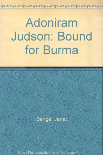 9780613884754: Adoniram Judson: Bound for Burma