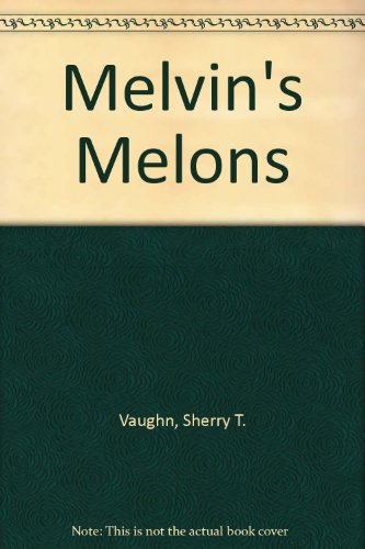 Stock image for Melvin's Melons for sale by FLOYDLYNX