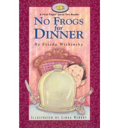 No Frogs for Dinner (First Flight: Level 2) (9780613887779) by [???]