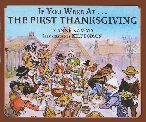 Beispielbild fr If You Were At The First Thanksgiving (Turtleback School Library Binding Edition) zum Verkauf von GoldBooks