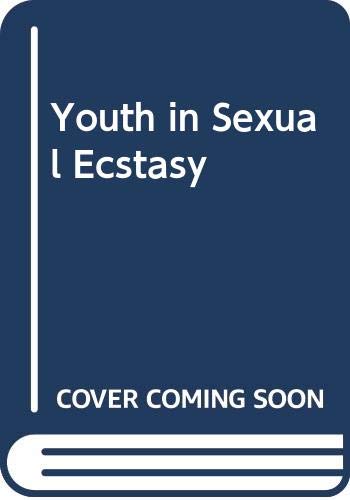 Youth in Sexual Ecstasy (9780613893015) by Sanchez, Carlos C.