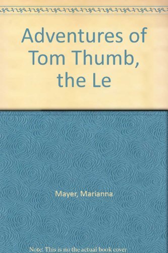9780613899031: Adventrues of Tom Thumb, the Le