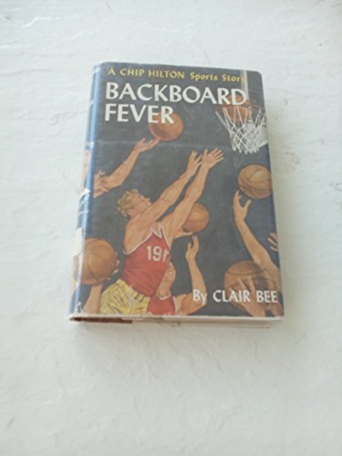 Backboard Fever (9780613901406) by Clair Bee