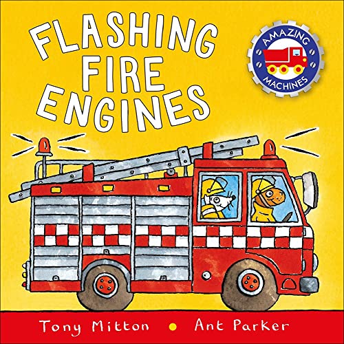 Imagen de archivo de Flashing Fire Engines (Amazing Machines) (Turtleback School & Library Binding Edition) a la venta por More Than Words