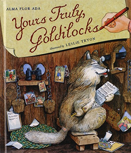 Yours Truly, Goldilocks (Turtleback School & Library Binding Edition) - Alma F. Ada