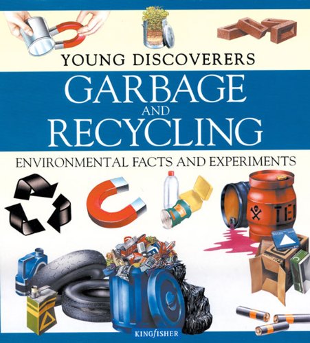 Garbage And Recycling (Turtleback School & Library Binding Edition) (9780613909013) by Harlow, Rosie; Sally Morgan