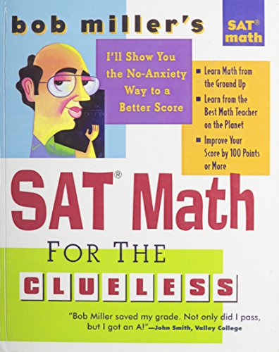 Bob Miller's Sat Math for the Clueless: Sat Math (9780613910712) by [???]