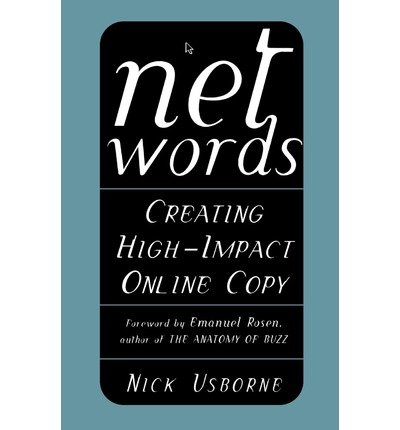 9780613910774: Net Words: Creating High-Impact Online Copy [ NET WORDS: CREATING HIGH-IMPACT ONLINE COPY BY Usborne, Nick ( Author ) Nov-26-2001[ NET WORDS: CREATING HIGH-IMPACT ONLINE COPY [ NET WORDS: CREATING HIGH-IMPACT ONLINE COPY BY USBORNE, NICK ( AUTHOR ) NOV-26-2001 ] By Usborne, Nick ( Author )Nov-26-2001 Hardcover