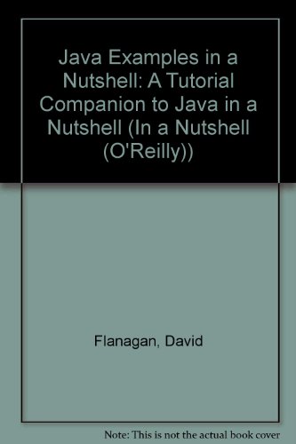 9780613911863: Java Examples in a Nutshell: A Tutorial Companion to Java in a Nutshell (In a Nutshell (O'Reilly))