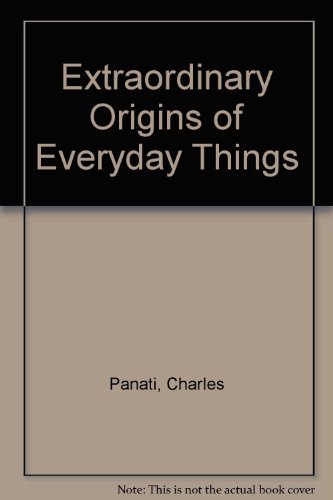 9780613913133: Extraordinary Origins of Everyday Things
