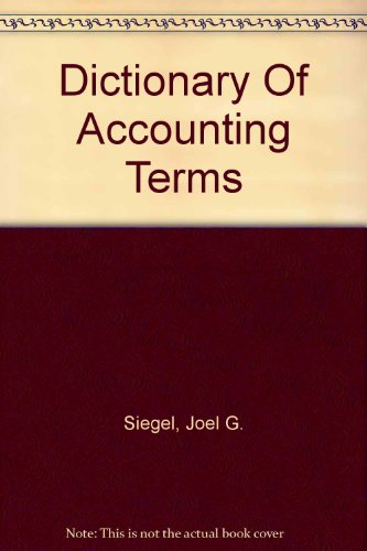 Dictionary of Accounting Terms (9780613913201) by Joel G. Siegel