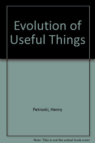 9780613913911: Evolution of Useful Things