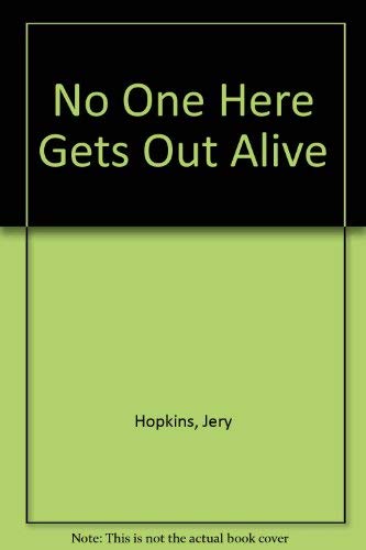 No One Here Gets Out Alive (9780613913980) by Jerry Hopkins
