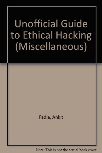 9780613916813: Unofficial Guide to Ethical Hacking (Miscellaneous)