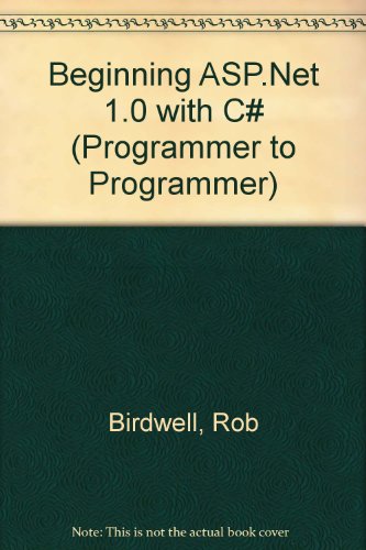 Beginning Asp.net 1.0 With C# (9780613917780) by Rob Birdwell