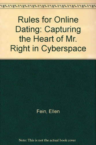 9780613918459: Rules for Online Dating: Capturing the Heart of Mr. Right in Cyberspace