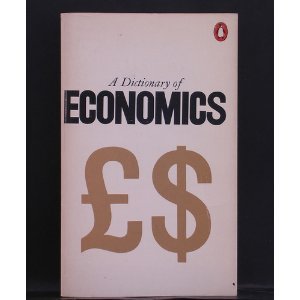 Penguin Dictionary of Economics (Penguin Reference Books) (9780613920070) by Bannock, Graham; Baxter, R. E.; Davis, Evan