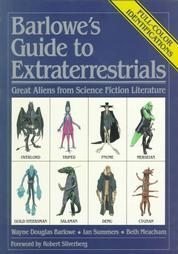 Barlowe's Guide to Extraterrestrials (9780613921749) by Barlowe, Wayne Douglas;Meacham, Beth;Summers, Ian