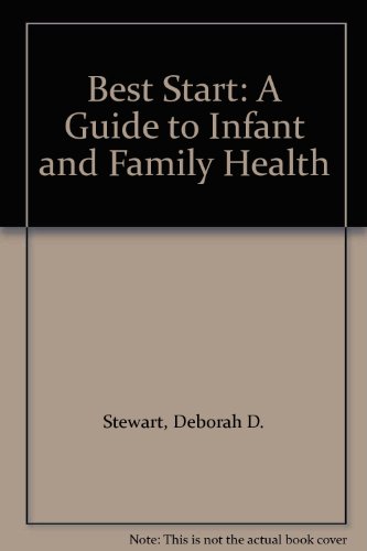 9780613922722: Best Start: A Guide to Infant and Family Health