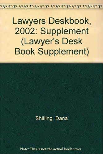 Lawyers Deskbook, 2002: Supplement (Lawyer's Desk Book Supplement) (9780613923095) by [???]