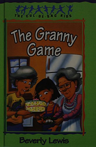 The Granny Game (The Cul-de-Sac Kids #20) (9780613924504) by Beverly Lewis