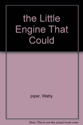 Little Engine That Could (9780613924870) by Watty Piper; Illustrator-Richard Bernal
