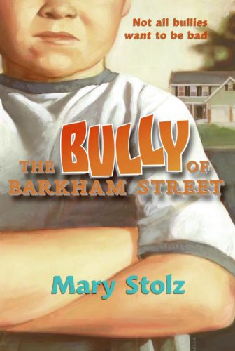 The Bully Of Barkham Street (Turtleback School & Library Binding Edition) (9780613925068) by Stolz, Mary