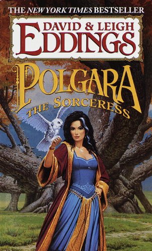 Polgara The Sorceress (Turtleback School & Library Binding Edition) (9780613925310) by Eddings, Leigh; Eddings, David